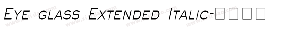 Eye glass Extended Italic字体转换
